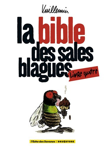 la bible des sales blagues : livre 4